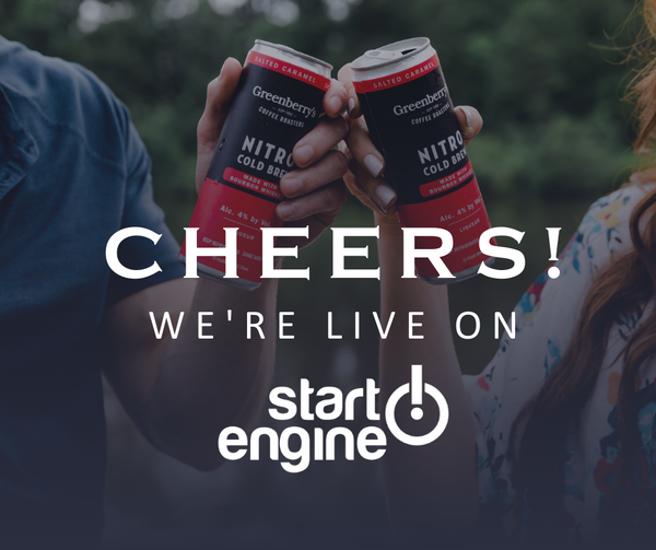 Greenberry’s: Equity Crowdfunding 101: We're Live on StartEngine!
